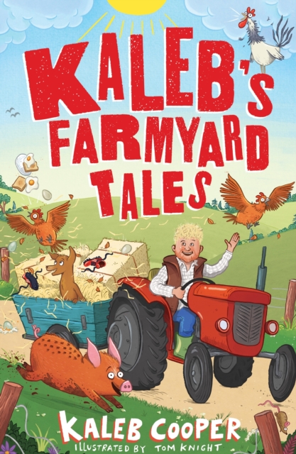 Kaleb’s Farmyard Tales: Escaping Animals and Runaway Tractors - Kaleb Cooper