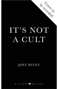 It's Not a Cult - Joey Batey