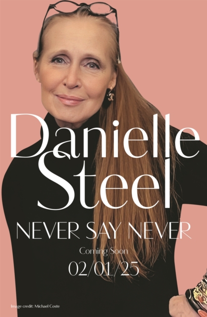 Never Say Never - Danielle Steel