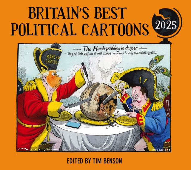 Britain's Best Political Cartoons 2025 - Tim Benson