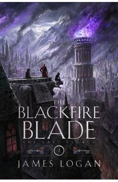 Blackfire Blade - James Logan