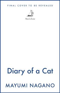 Diary of a Cat - Mayumi Nagano