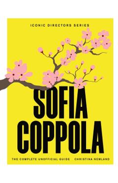 Poza produsului Sofia Coppola - Christina Newland