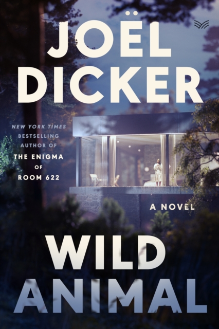 Wild Animal - Joel Dicker
