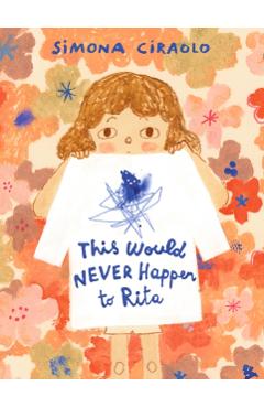 This Would Never Happen to Rita - Simona Ciraolo