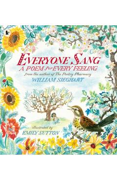 Everyone Sang: A Poem for Every Feeling -