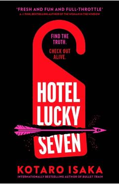 Hotel Lucky Seven - Kotaro Isaka