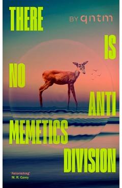 Poza produsului There Is No Antimemetics Division - qntm