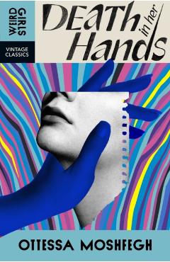 Death in Her Hands - Ottessa Moshfegh