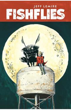 Coperta cărții 'Fishflies - Jeff Lemire'