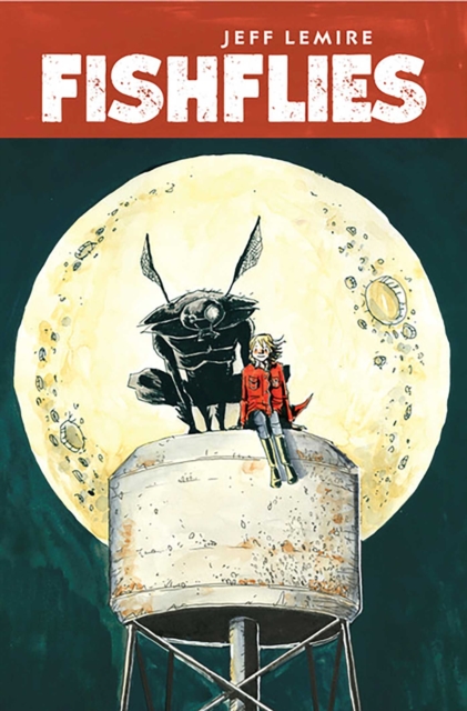 Fishflies - Jeff Lemire