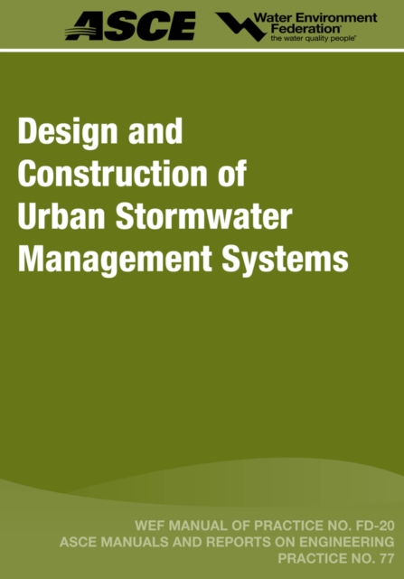 Design and Construction of Urban Stormwater Management Systems - 