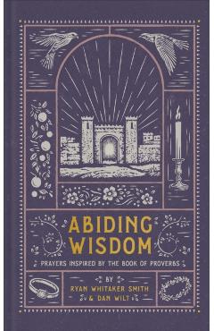 Abiding Wisdom - Ryan Whitaker|wilt Smith