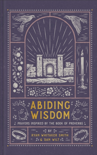 Abiding Wisdom - Ryan Whitaker|wilt Smith