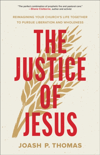 Justice of Jesus - Joash P. Thomas