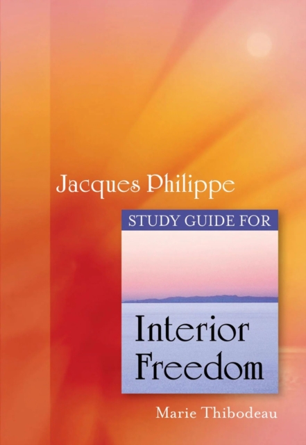 Interior Freedom Study Guide - Marie Thibodeau