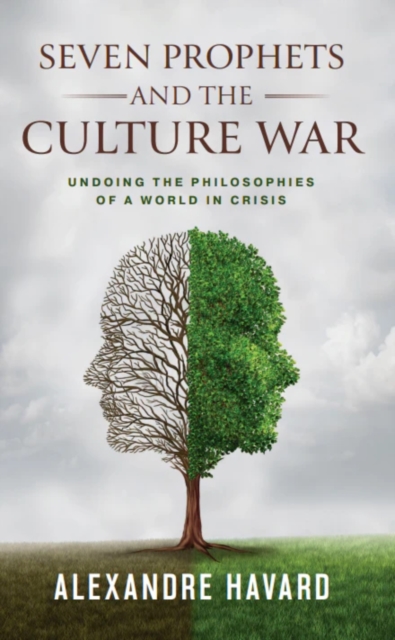 Seven Prophets and the Culture War - Alexandre Havard