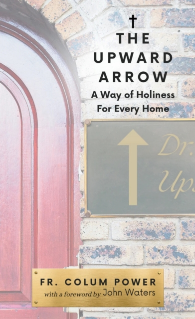 Upward Arrow - Fr. Colum Power