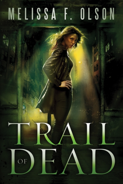 Trail of Dead - Melissa F. Olson