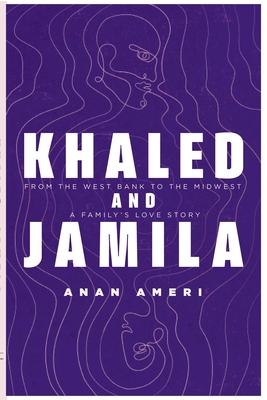 Khaled and Jamila - Anan Ameri