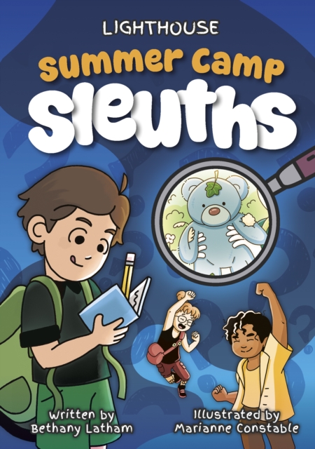 Summer Camp Sleuths - Bethany Latham