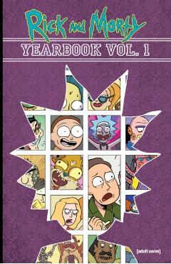Coperta cărții 'Rick and Morty Yearbook Vol. 1 - Jim|asmus Festante'