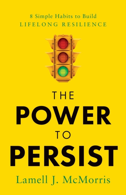 Power to Persist - Lamell J Mcmorris
