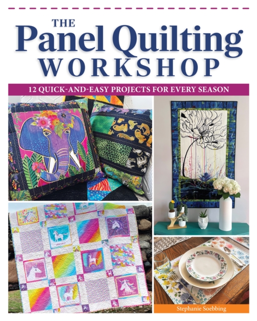Panel Quilting Workshop - Stephanie Soebbing