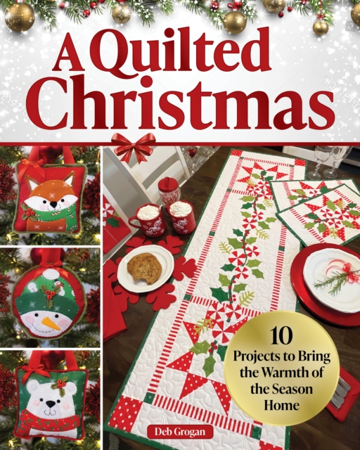 Quilted Christmas - Deb Grogan