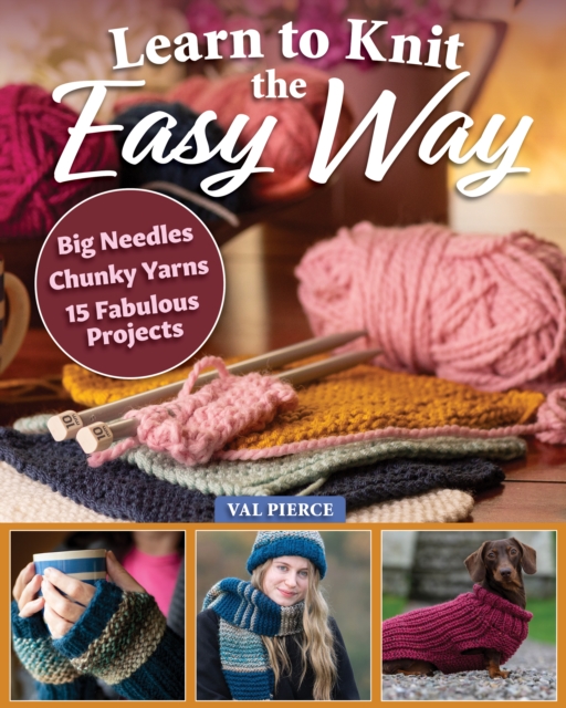 Learn to Knit the Easy Way - Val Pierce