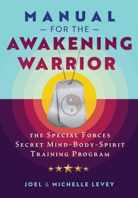 Manual for the Awakening Warrior - Joel|levey Levey