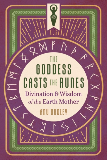 Goddess Casts the Runes - Anu Dudley