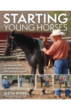 Coperta cărții 'Starting Young Horses - Jason Irwin'