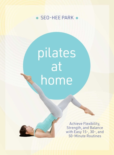 Pilates at Home - Seo-hee Park