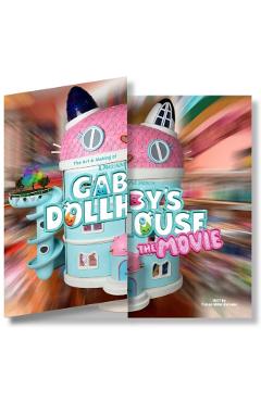 Coperta cărții 'Art & Making of DreamWorks GABBY'S DOLLHOUSE: THE MOVIE - Tracey Miller-zarneke'