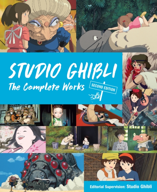 Studio Ghibli: The Complete Works - Second Edition - 
