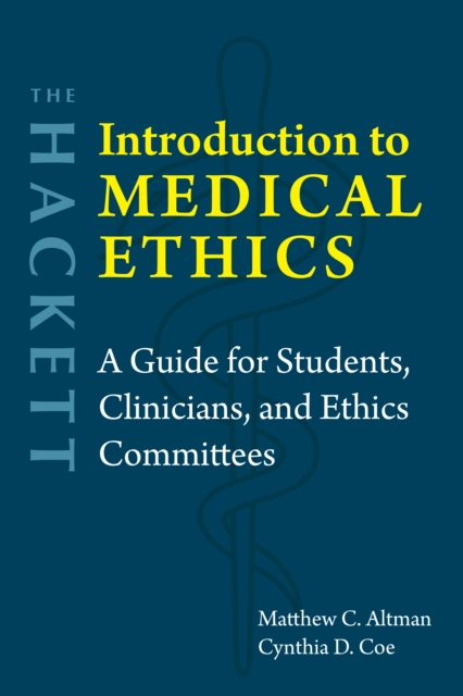 Hackett Introduction to Medical Ethics - Matthew|coe Altman