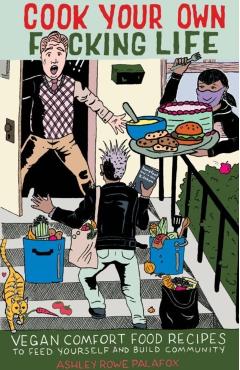 Poza produsului Cook Your Own Fucking Life - Ashley Rowe Palafox