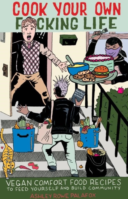 Cook Your Own Fucking Life - Ashley Rowe Palafox