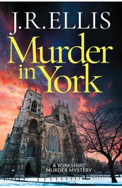 Coperta cărții 'Murder in York - J. R. Ellis'