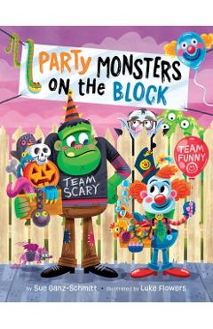 Poza produsului Party Monsters on the Block - Sue Ganz-schmitt
