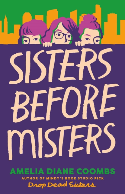 Sisters Before Misters - Amelia Diane Coombs