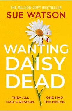 Poza produsului Wanting Daisy Dead - Sue Watson