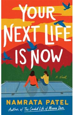 Poza produsului Your Next Life is Now - Namrata Patel