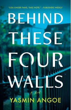 Coperta cărții 'Behind These Four Walls - Yasmin Angoe'