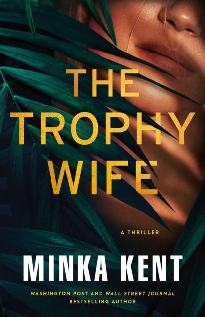 Trophy Wife - Minka Kent