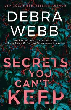Coperta cărții 'Secrets You Can't Keep - Debra Webb'
