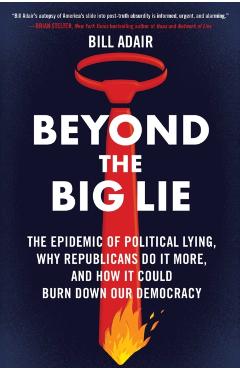Beyond the Big Lie - Bill Adair