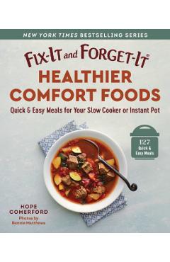 Coperta cărții 'Fix-It and Forget-It Healthier Comfort Foods -'