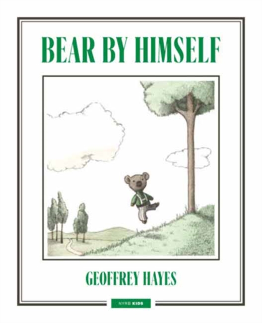 Bear by Himself - Geoffrey Hayes